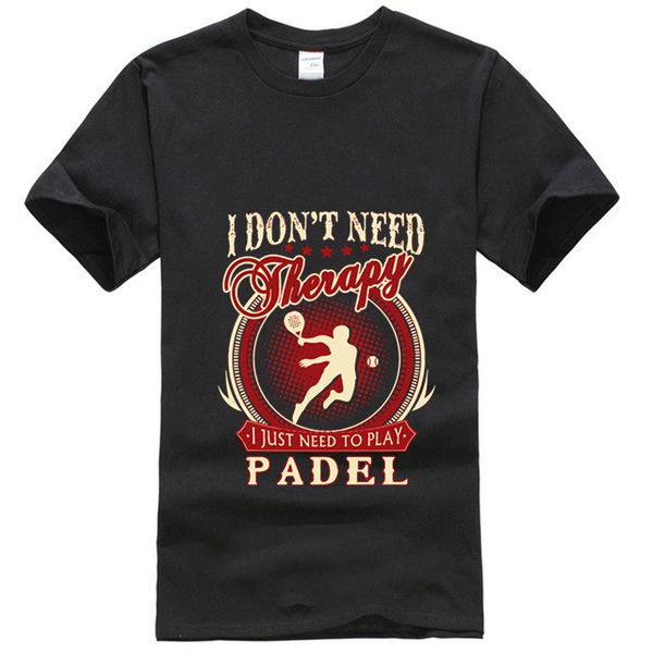 men t shirt not therapy i just need to play padel tshirts women t shirt