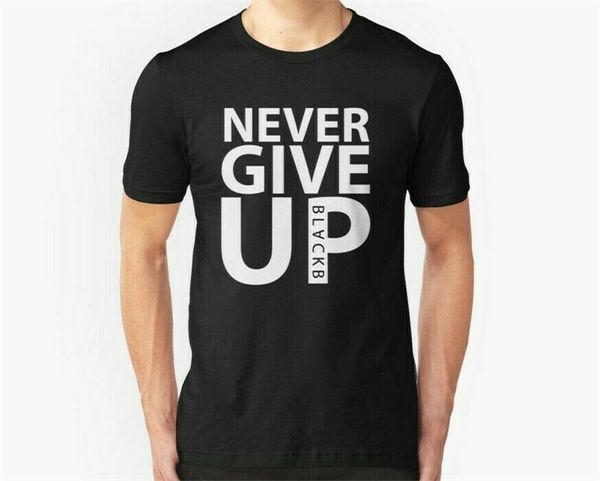 new never give up blackb men's t-shirt size s-2xl adults casual tee shirt