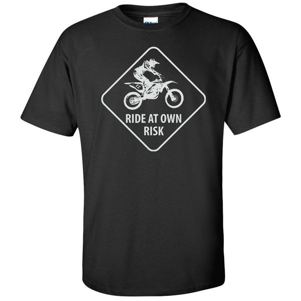 2019 new casual cool tee shirt ride at own risk dirt bikes sign funny off road awesome motocross mx t-shirts t-shirt
2019 new casual cool tee shirt ride at own risk dirt bikes sign funny off road awesome motocross mx t-shirts t-shirt