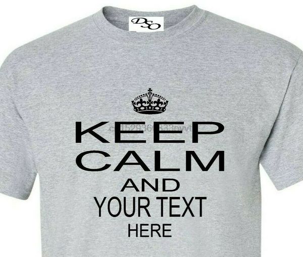custom personalized keep calm and your text here t-shirt printed 
custom personalized keep calm and your text here t-shirt printed