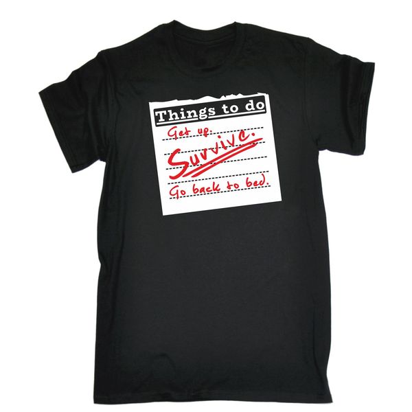 things to do get up survive go back to bed mens t-shirt tee funny birthday gift printing casual t shirt men's tees breathable
things to do get up survive go back to bed mens t-shirt tee funny birthday gift printing casual t shirt men's tees breathable