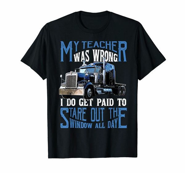 my teacher was wrong trucker gift truck driver shirt men 
my teacher was wrong trucker gift truck driver shirt men