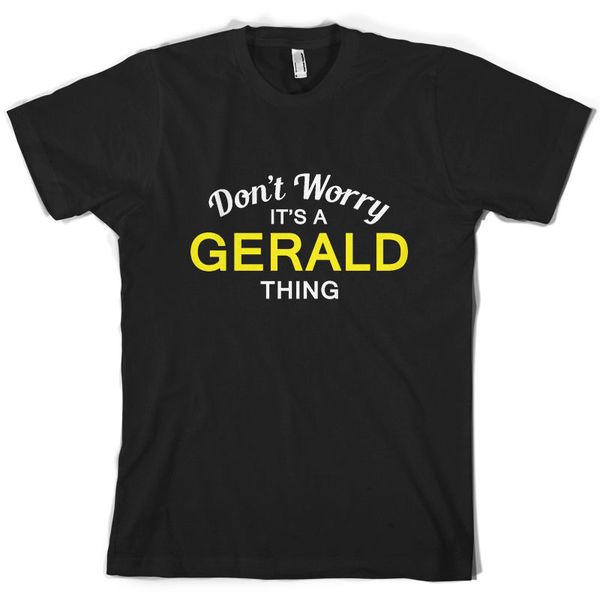 don't worry it's a gerald thing - mens t-shirt - family - custom name print t shirt mens short sleeve ing
don't worry it's a gerald thing - mens t-shirt - family - custom name print t shirt mens short sleeve ing