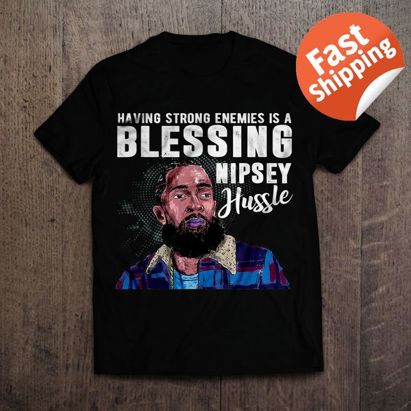 having strong enemies is a blessing nipey hussle t-shirt mens 2019 summer men short sleeves t shirt funny tee shirts
having strong enemies is a blessing nipey hussle t-shirt mens 2019 summer men short sleeves t shirt funny tee shirts