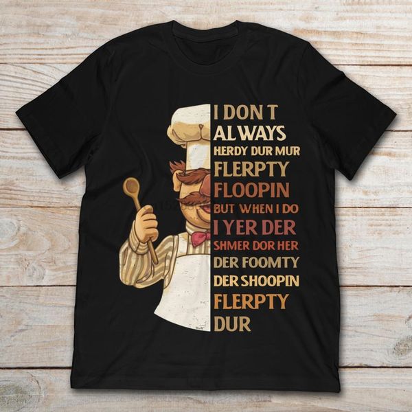 марка swedish chef i donalways herdy dur mur flerpty floopin t-shirt мужчины с коротким рукавом футболка
марка swedish chef i donalways herdy dur mur flerpty floopin t-shirt мужчины с коротким рукавом футболка