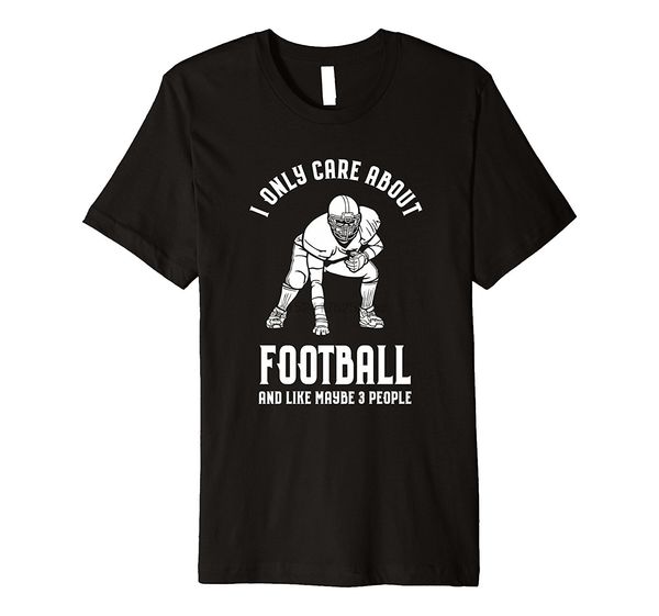 i only care about my football like 3 people short sleeve t-shirt