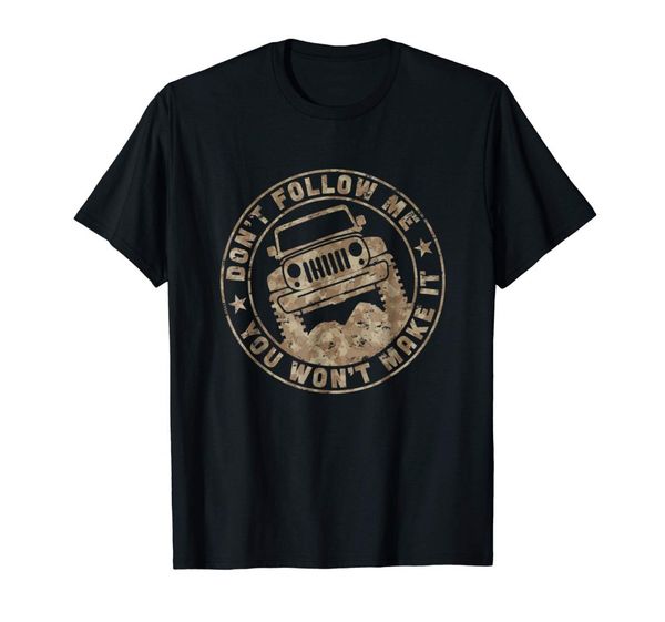 don't follow me you won't make it jee camouflage t-shirt 2019 new fashion arrive men funny casual man tees funny t shirts
don't follow me you won't make it jee camouflage t-shirt 2019 new fashion arrive men funny casual man tees funny t shirts