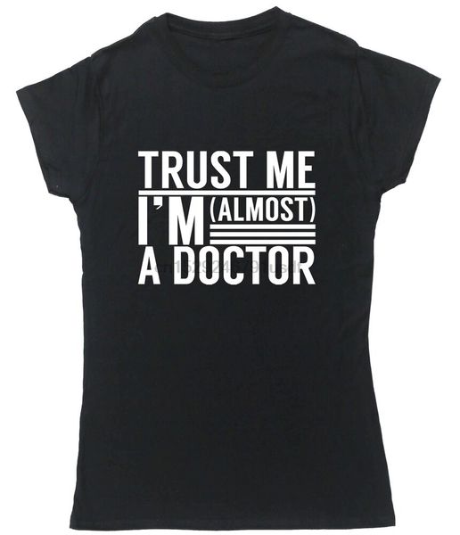 trust me im almost a doctor t-shirt fitted short sleeve womens
trust me im almost a doctor t-shirt fitted short sleeve womens