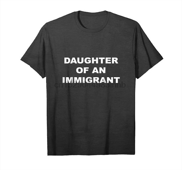 order now daughter of an immigrant t shirt t-shirt