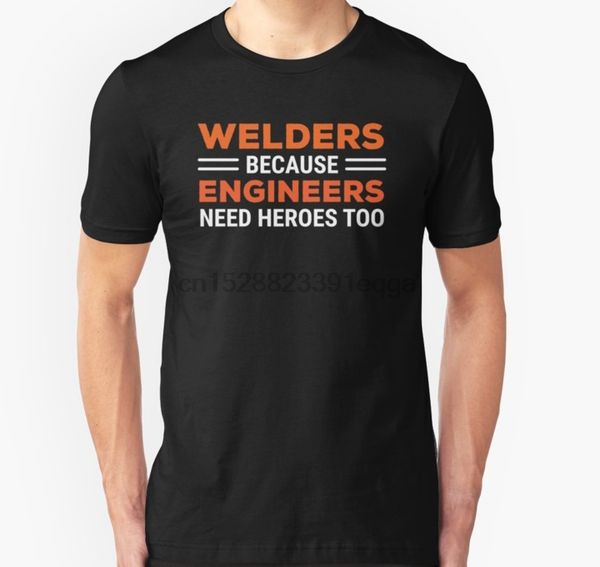 men short sleeve tshirt welders engineers heroes funny welding t shirt t shirt women t-shirt
men short sleeve tshirt welders engineers heroes funny welding t shirt t shirt women t-shirt