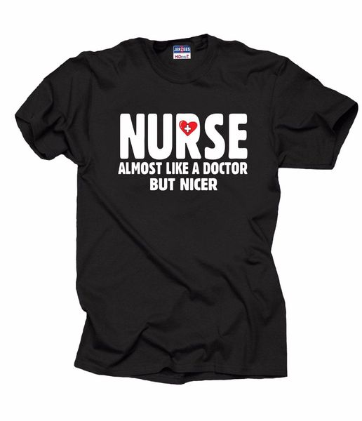 2019 fashion gift for nurse t-shirt nurse almost like a doctor but nicer tee shirt tee shirt