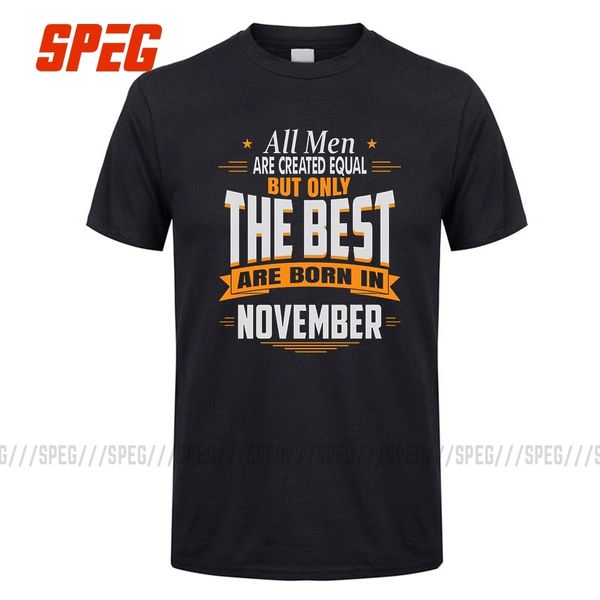 t shirts men all men are created equal but only the are born in november gifts men's round collar short sleeve tees shirt
t shirts men all men are created equal but only the are born in november gifts men's round collar short sleeve tees shirt