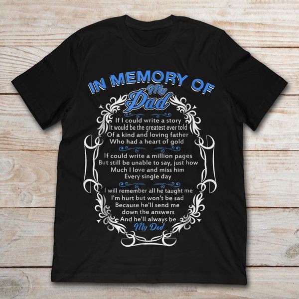 in memory of my dad t-shirt