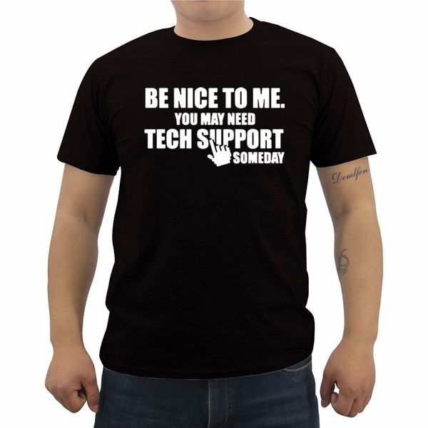 be nice to me you may need teach support some day t shirt printing new arrival casual t-shirts for man male cool tee
be nice to me you may need teach support some day t shirt printing new arrival casual t-shirts for man male cool tee