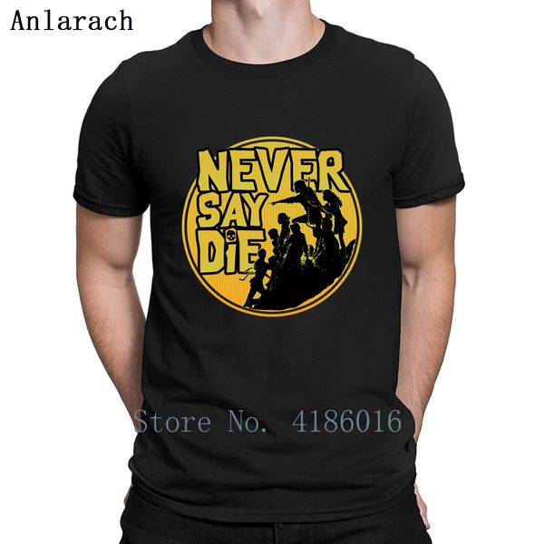 the goonies quote never say die t shirt sunlight formal summer style authentic o-neck solid color custom short sleeve shirt
the goonies quote never say die t shirt sunlight formal summer style authentic o-neck solid color custom short sleeve shirt