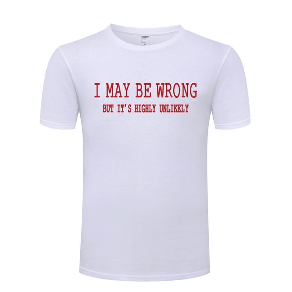 i may be wrong funny sayings slogan men's t-shirt t shirt men 2018 new short sleeve o neck cotton casual tee
i may be wrong funny sayings slogan men's t-shirt t shirt men 2018 new short sleeve o neck cotton casual tee