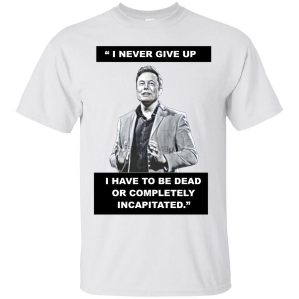 elon musk t shirt i never give up tee shirt short sleeve s 5xl