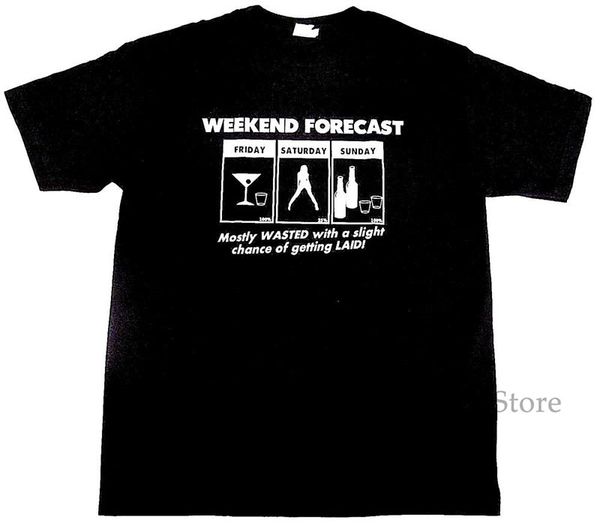 weekend forecast t-shirt drinking funny humor tee mens black new 100% cotton men t shirt women tee
weekend forecast t-shirt drinking funny humor tee mens black new 100% cotton men t shirt women tee
