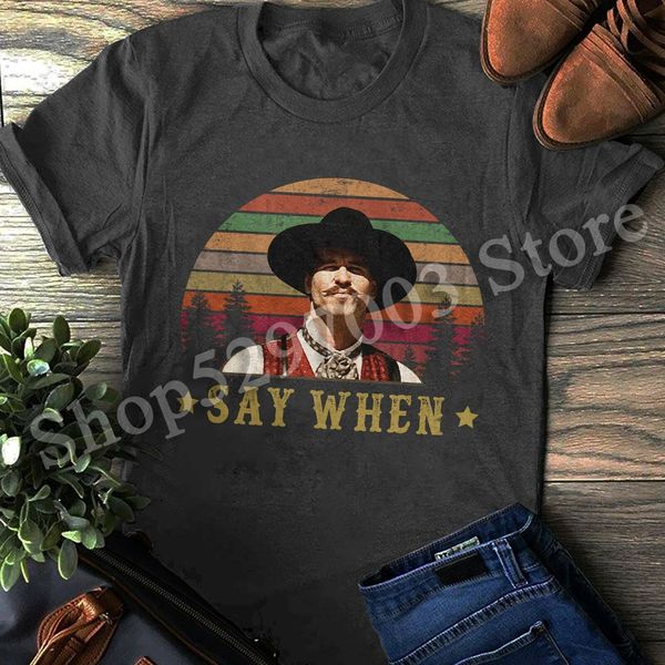 say when t-shirt, tombstone t-shirt, doc holiday shirt, van kilmer, class gyms fitness tee shirt
say when t-shirt, tombstone t-shirt, doc holiday shirt, van kilmer, class gyms fitness tee shirt