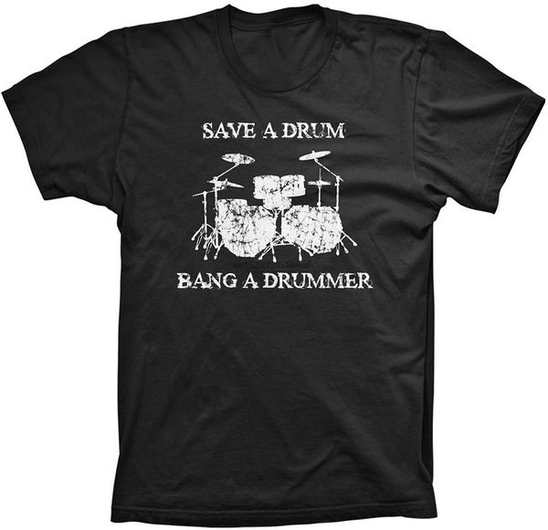 save a drum bang a drummer t shirt men women funny music tees outdoor wear tee shirt
save a drum bang a drummer t shirt men women funny music tees outdoor wear tee shirt