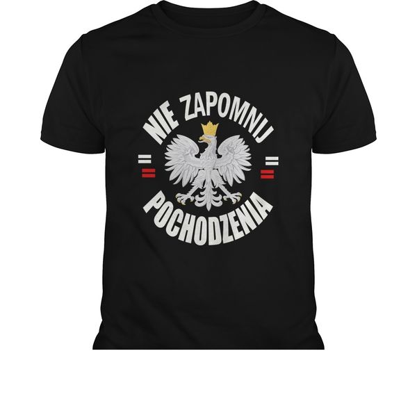 t shirt 2019 fashion men t-shirt nie zapomnij pochodzenia-polish eagle-polska t shirt