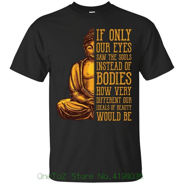 if only our eyes saw the souls yogatraining namaste short sleeve tee cool t-shirts designs selling men
if only our eyes saw the souls yogatraining namaste short sleeve tee cool t-shirts designs selling men