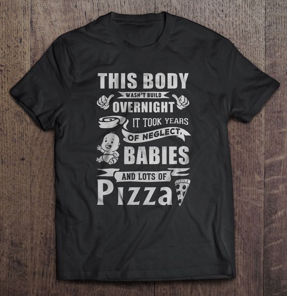 мужчины t shirt этого тело wasn т построить в течение ночи потребовались года забвение младенцев и много пиццы женщина футболки
мужчины t shirt этого тело wasn т построить в течение ночи потребовались года забвение младенцев и много пиццы женщина футболки