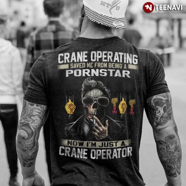 men t shirt crane operator saved me from being a pornstar now i'm just a crane operator women tshirts
men t shirt crane operator saved me from being a pornstar now i'm just a crane operator women tshirts