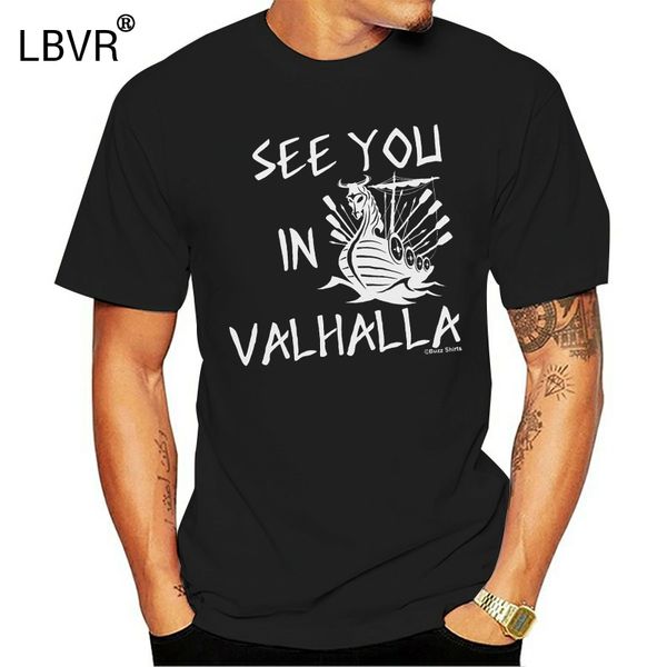 see you in valhalla ladies funny viking t-shirt odin thor ragnar norse tee cool casual pride t shirt men new
see you in valhalla ladies funny viking t-shirt odin thor ragnar norse tee cool casual pride t shirt men new