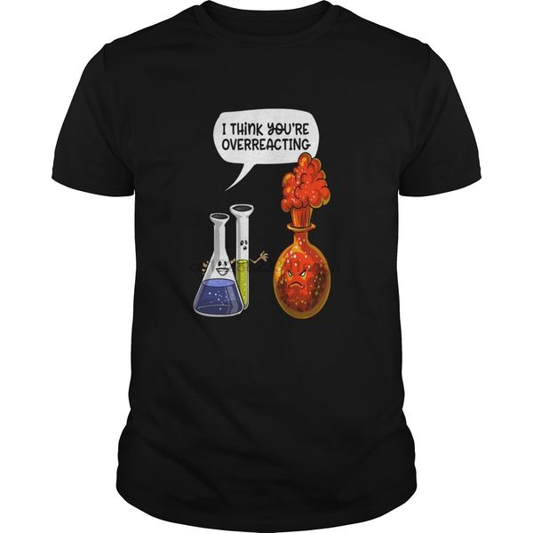 men short sleeve tshirt youre overreacting geek chemistry science pun cool women t-shirt
men short sleeve tshirt youre overreacting geek chemistry science pun cool women t-shirt