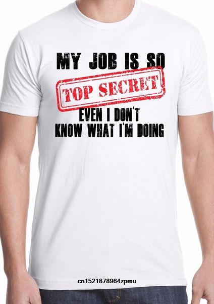men t shirt fashion secret work joke gift office humour secret santa present job t-shirt women
men t shirt fashion secret work joke gift office humour secret santa present job t-shirt women