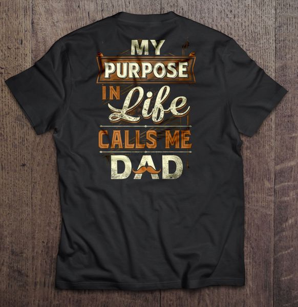 men t shirt my purpose in life calls me dad version2 women t-shirt 
men t shirt my purpose in life calls me dad version2 women t-shirt