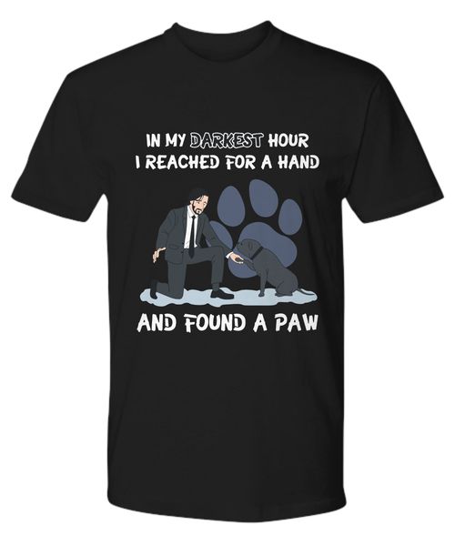 john wick in my darkest hour i reached for a hand found a paw shirt made in usa new fashion t shirt graphic letter
john wick in my darkest hour i reached for a hand found a paw shirt made in usa new fashion t shirt graphic letter