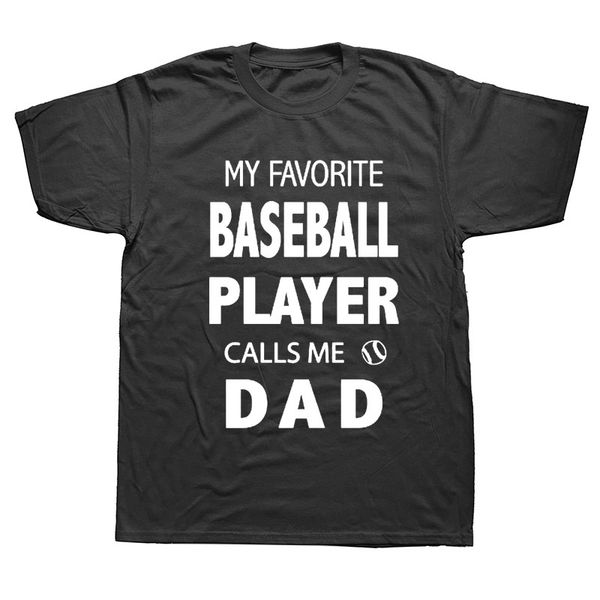 novelty my favorite baseball player calls me dad t-shirt mens short sleeves oversized streetwear hip hop printed t shirts
novelty my favorite baseball player calls me dad t-shirt mens short sleeves oversized streetwear hip hop printed t shirts