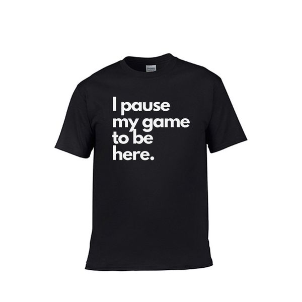 men's t shirt 100% cotton i pause my game to be here t-shirt print basic gamers tshirts casual short sleeve tee women's t
men's t shirt 100% cotton i pause my game to be here t-shirt print basic gamers tshirts casual short sleeve tee women's t