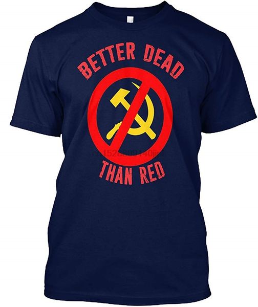 lucio продаж - лучше умереть, чем красный холодной войны коммунизм - t-shirt - get it now
lucio продаж - лучше умереть, чем красный холодной войны коммунизм - t-shirt - get it now