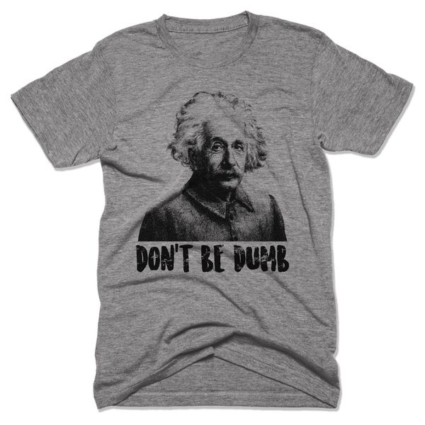 2019 cool albert einstein shirt don't be dumb funny tees science geek nerd math tee
2019 cool albert einstein shirt don't be dumb funny tees science geek nerd math tee