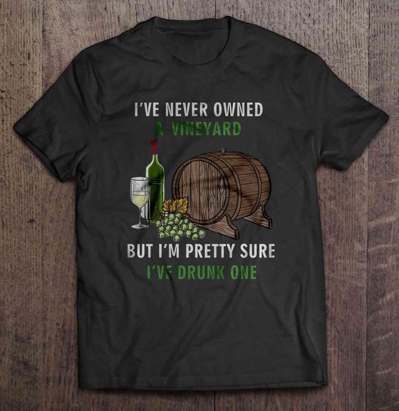 men t shirt i've never owned a vineyard but i'm pretty sure i've drunk one white grape wine and barrel version women t-shirt
men t shirt i've never owned a vineyard but i'm pretty sure i've drunk one white grape wine and barrel version women t-shirt