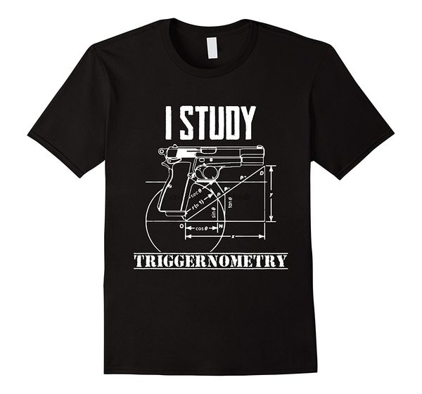 2020 new summer casual tee shirt i study triggernometry gun t-shirt for men and women
2020 new summer casual tee shirt i study triggernometry gun t-shirt for men and women