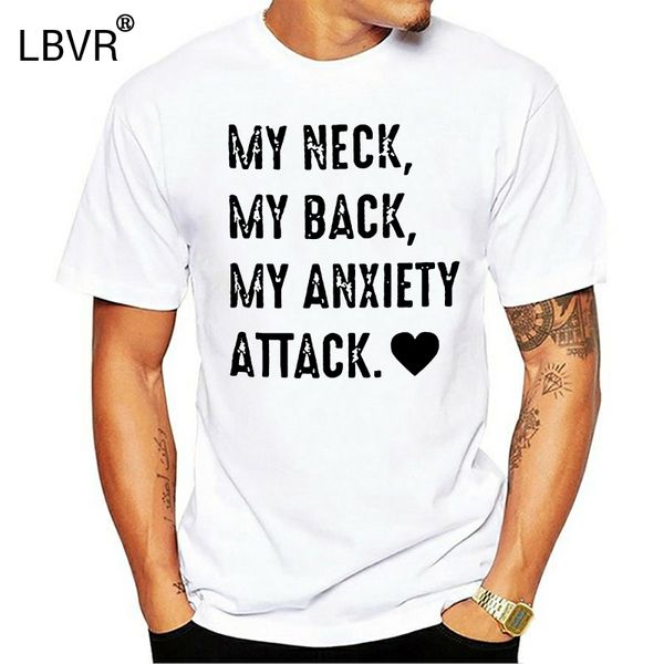 my neck my back my anxiety attack men t shirt cotton s 6xl
my neck my back my anxiety attack men t shirt cotton s 6xl