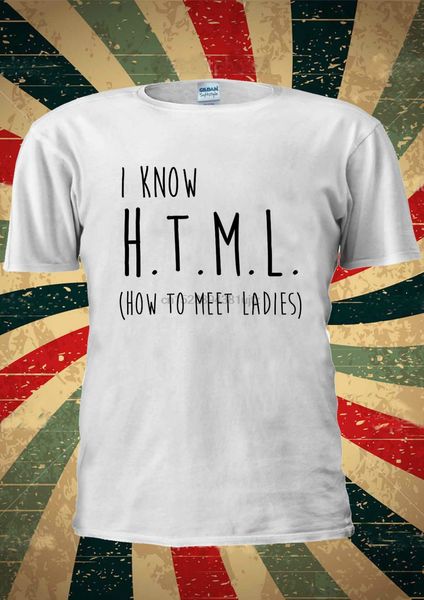 я знаю, h.t.m.l. html как встретить ladies t-shirt жилет лучшие мужчины женщины unisex 2071
я знаю, h.t.m.l. html как встретить ladies t-shirt жилет лучшие мужчины женщины unisex 2071