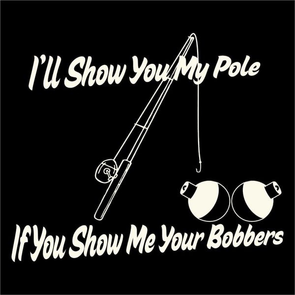 cool t-shirts designs selling men i'll show you my pole if you show me your bobbers - fisher shirt - funny shirt t-shirt
cool t-shirts designs selling men i'll show you my pole if you show me your bobbers - fisher shirt - funny shirt t-shirt