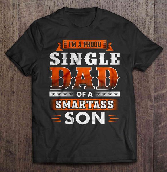 men t shirt i'm a proud single dad of a smartass son women t-shirt 
men t shirt i'm a proud single dad of a smartass son women t-shirt