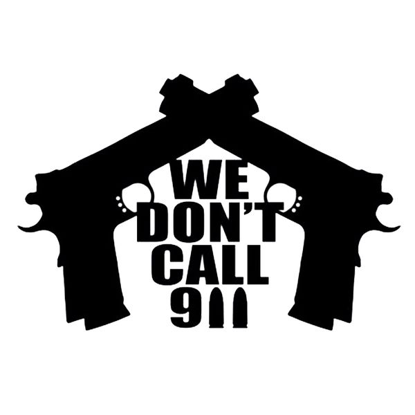 15cm*10cm personalized don't call we gun handsome and cool stickers funny car stickers car accessories
15cm*10cm personalized don't call we gun handsome and cool stickers funny car stickers car accessories
