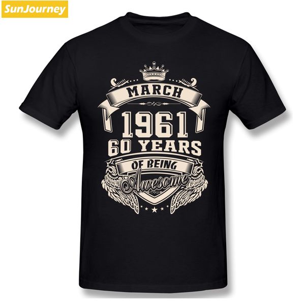 custom logo born in march 1961 60 years of being awesome t shirt big size o-neck cotton short sleeve men clothing
custom logo born in march 1961 60 years of being awesome t shirt big size o-neck cotton short sleeve men clothing