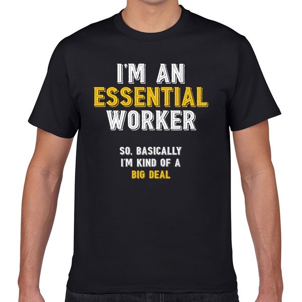 t shirt men im an essential worker so basically im kind of a fashion white geek print male tshirt xxxl
t shirt men im an essential worker so basically im kind of a fashion white geek print male tshirt xxxl