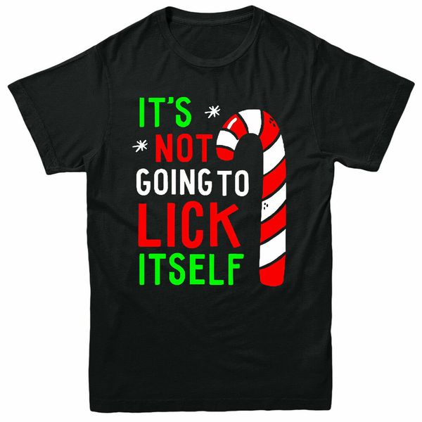 it's not going to lick itself christmas t shirt men women xmas present gift tee shirt