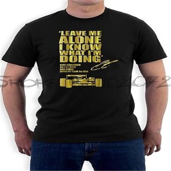 leave me alone i know what i'm doing t-shirt lotus f1 kimi raikkonen car race sbz5373
leave me alone i know what i'm doing t-shirt lotus f1 kimi raikkonen car race sbz5373