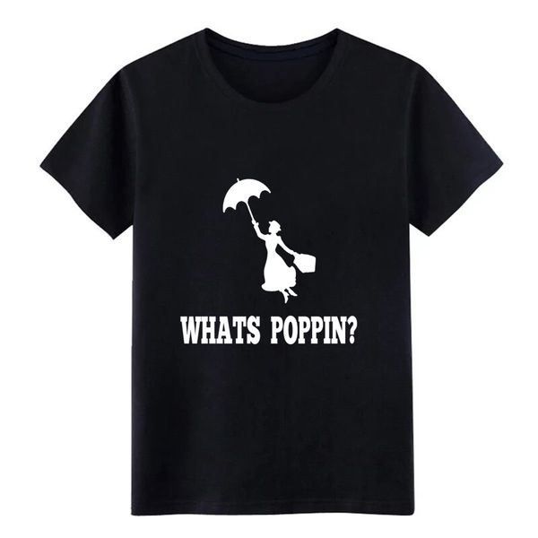 mary poppins whats poppin t shirt designing tee shirt size s-3xl leisure graphic new style summer style natural shirt
mary poppins whats poppin t shirt designing tee shirt size s-3xl leisure graphic new style summer style natural shirt