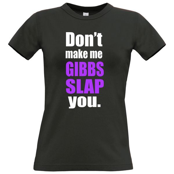 dont make me gibbs slap you ncis funny humour 100% cotton t shirt men short sleeve tee shirt wholesale
dont make me gibbs slap you ncis funny humour 100% cotton t shirt men short sleeve tee shirt wholesale